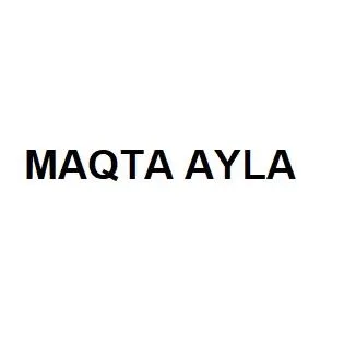 MAQTA AYLA