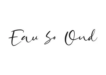 EAU SO OUD