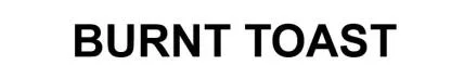 BURNT TOAST — UAE trademark, Class 3, No. 471023