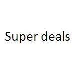 Super deals