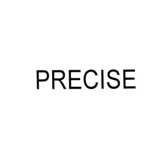 PRECISE