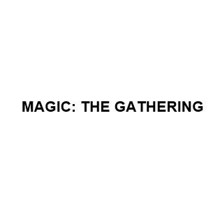 MAGIC: THE GATHERING