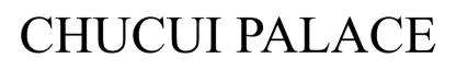 CHUCUI PALACE — UAE trademark, Class 14, No. 415519