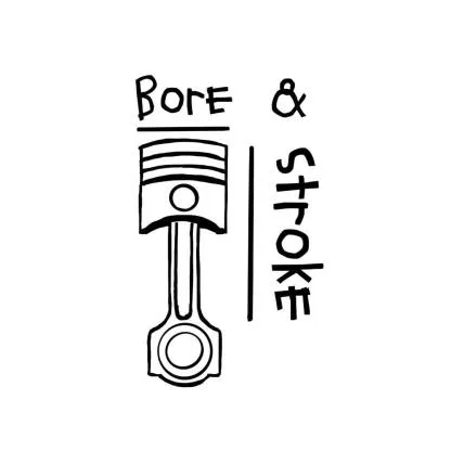 Bore & Stroke
