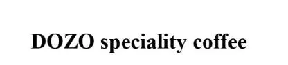 DOZO speciality coff ee