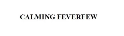 CALMING FEVERFEW