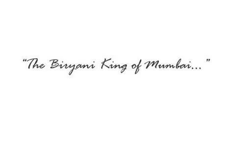 The Biryani King of Mumbai... — UAE trademark in Class 43