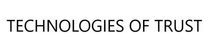 TECHNOLOGIES OF TRUST