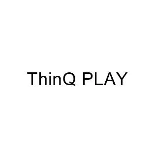 ThinQ PLAY