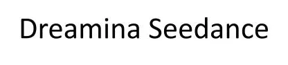 Dreamina Seedance