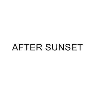 AFTER SUNSET