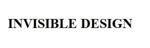 INVISIBLE DESIGN