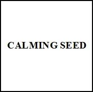 CALMING SEED