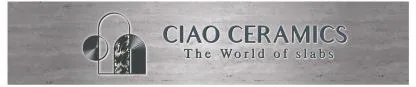 CIAO CERAMICSThe World of slabs