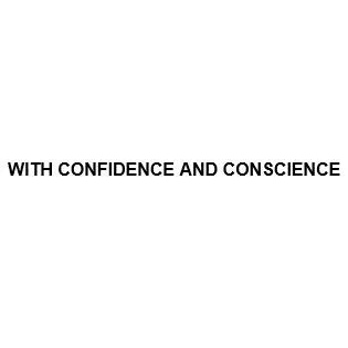 WITH DENCE AND CONSCIENCE CONFI