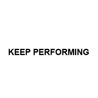KEEP PERFORMING — UAE trademark in Class 25