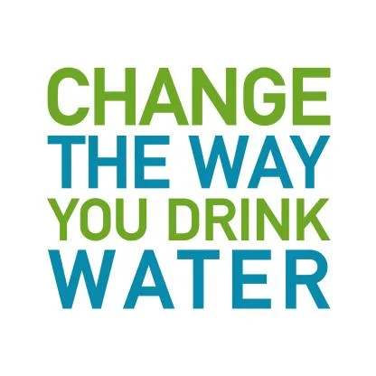 CHANGE THE WAY YOU DRINK WATER
