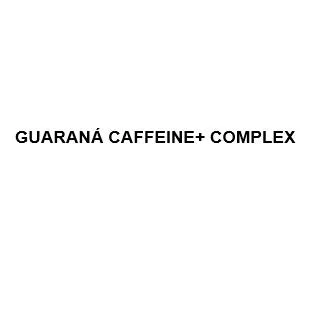 GUARANA CAFFEINE+ COMPLEX — UAE trademark in Class 3