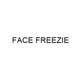 FACE FREEZIE