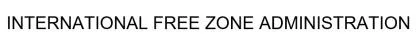 INTERNATIONAL FREE ZONE ADMINISTR ATION