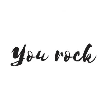 you rock