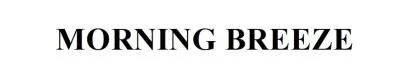 MORNING BREEZE — UAE trademark in Class 3