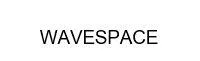 WAVESPACE