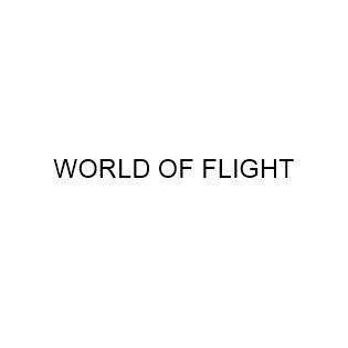 WORLD OF FLIGHT