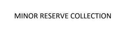 MINOR RESERVE COLLECTION — UAE trademark in Class 43