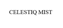CELESTIQ MIST