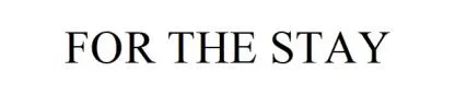 FOR THE STAY — UAE trademark, Class 43, No. 375339