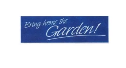 Bring home the Garden !