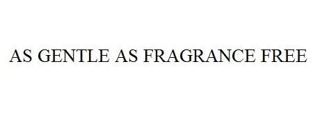 AS GENTLE AS FRAGRANCE FREE — UAE trademark in Class 3