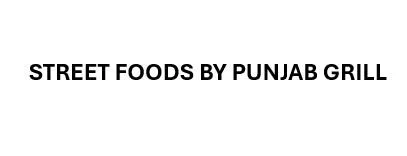 STREET FOODS BY PUNJAB GRILL — UAE trademark in Class 35