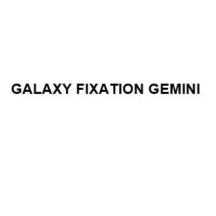 GALAXY FIXATION GEMINI — UAE trademark, Class 10, No. 470306