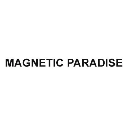 MAGNETIC PARADISE