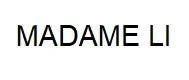 MADAME LI