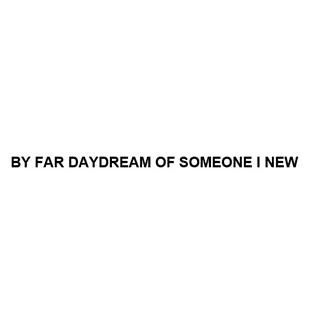 BY FAR DAYDREAMOF SOMEONE I NEW — UAE trademark, Class 3, No. 374567