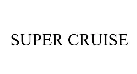 SUPER CRUISE