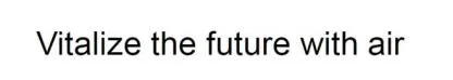 Vitalize the future with air