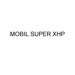 MOBIL SUPER XHP
