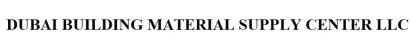 DUBAI BUILDING MATERIAL SUPPLY CENTER LLC