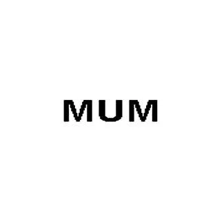 MUM