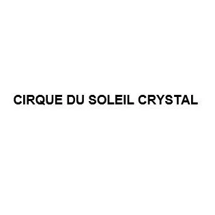CIRQUE DU SOLEIL CRYSTAL