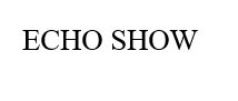 ECHO SHOW — UAE trademark in Class 9