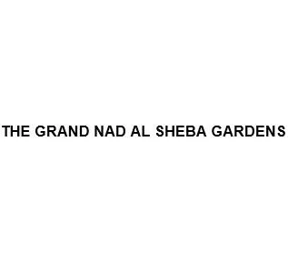 THE GRAND NAD AL SHEBA GARDENS — UAE trademark in Class 35