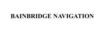 BAINBRIDG E NAVIGATION