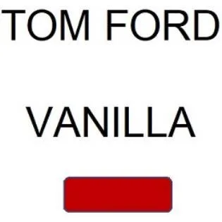 TOM FORD VANILLA — UAE trademark, Class 3, No. 387811