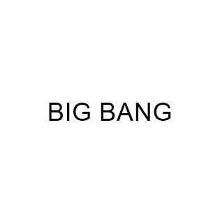 BIG BANG
