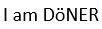 I am DoNER